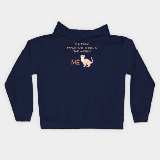 The most important thing in the world: ME! Kids Hoodie